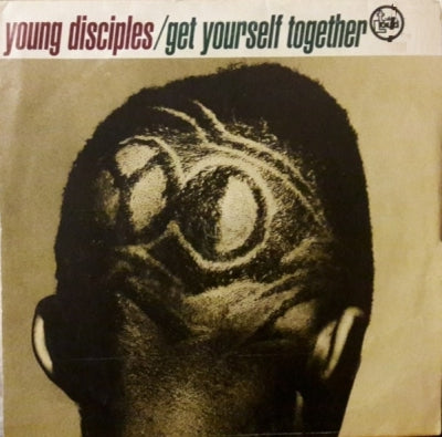 YOUNG DISCIPLES - Get Yourself Together