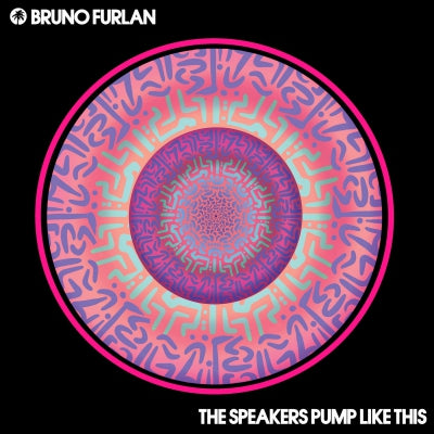 BRUNO FURLAN - The Speakers Pump Like This / Moving