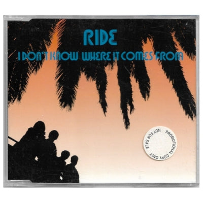 RIDE - I Don't Know Where It Comes From