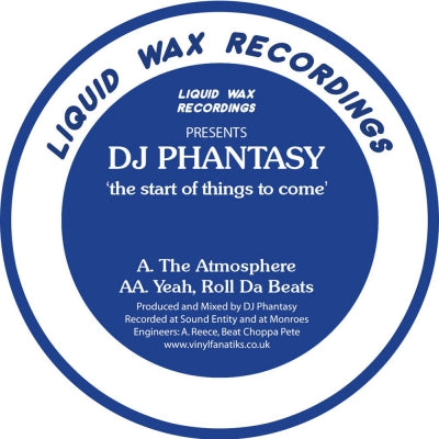 DJ PHANTASY - The Start Of Things To Come (The Atmosphere / Yeah, Roll Da Beats)