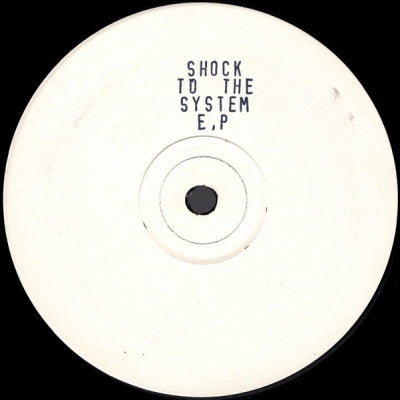 SHOCK TO THE SYSTEM - Shock To The System E.P