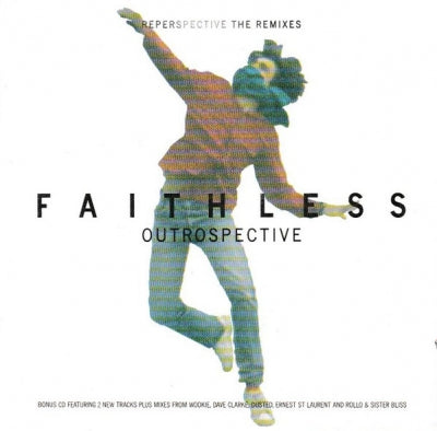 FAITHLESS - Outrospective / Reperspective (The Remixes)