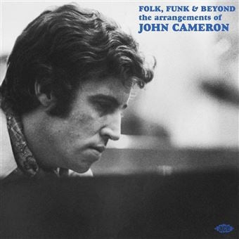 JOHN CAMERON - Folk, Funk & Beyond The Arrangements Of John Cameron