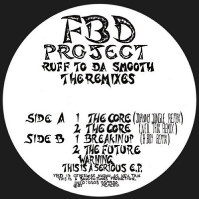 FBD PROJECT - Rough To Da Smooth (The Remixes)