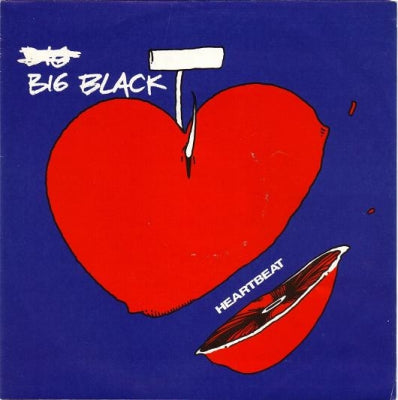 BIG BLACK - Heartbeat