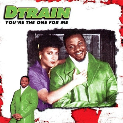 D TRAIN - You're The One For Me