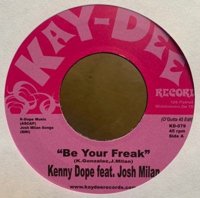 KENNY 'DOPE' GONZALEZ FEAT. JOSH MILAN - Be Your Freak