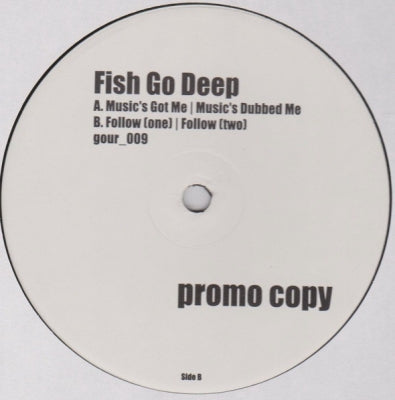 FISH GO DEEP - Music's Got Me