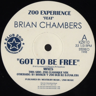 ZOO EXPERIENCE FEAT. BRIAN CHAMBERS - Got To Be Free