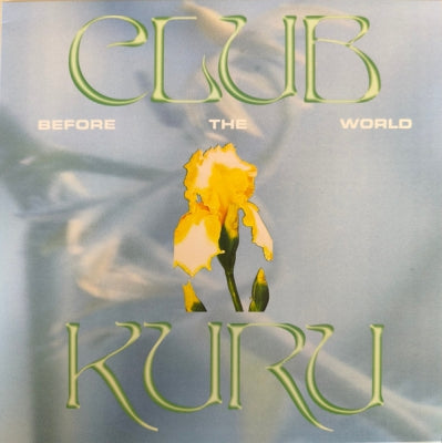 CLUB KURU - Before The World