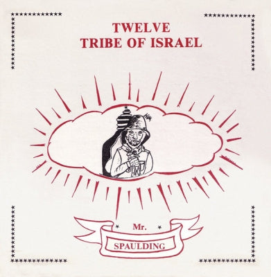 MR. SPAULDING - Twelve Tribe Of Israel