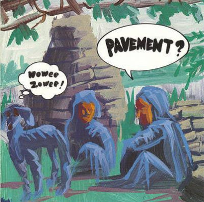 PAVEMENT - Wowee Zowee