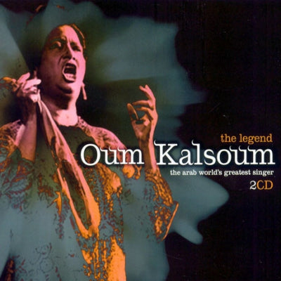 OUM KALSOUM - The Legend