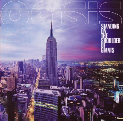 OASIS - Standing On The Shoulder Of Giants