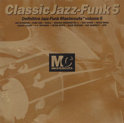 VARIOUS ARTISTS - Classic Jazz-Funk Mastercuts Volume 5