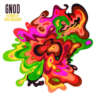 GNOD - Be Aware Of Your Limitations