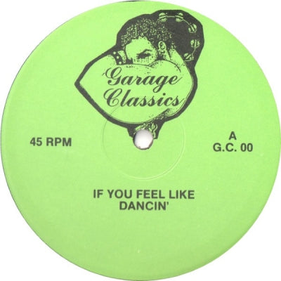 94 EAST / DINOSAUR L / EDDY GRANT - Garage Classics: If You Feel Like Dancin' / Go Bang /Nobody's Got Time