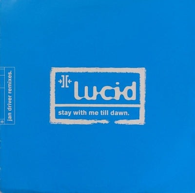 LUCID - Stay With Me Till Dawn