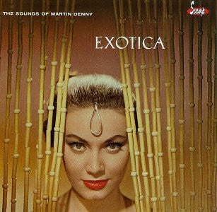 MARTIN DENNY - Exotica