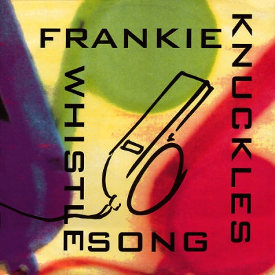 FRANKIE KNUCKLES - Whistle Song