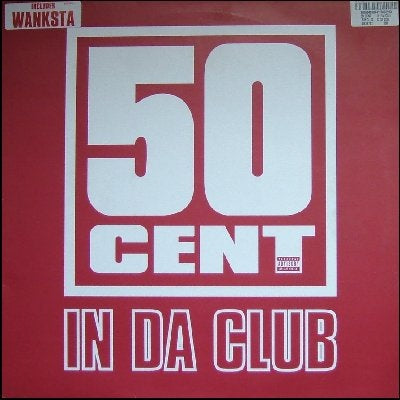 50 CENT - In Da Club