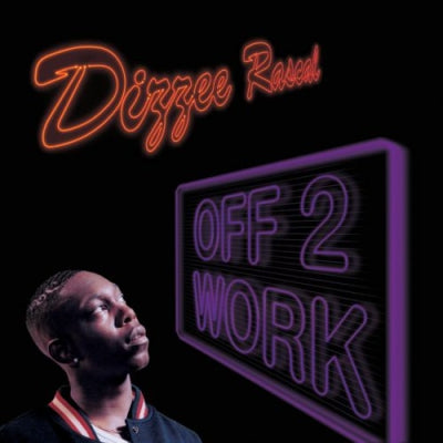 DIZZEE RASCAL - Off To Work