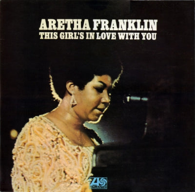 ARETHA FRANKLIN - This Girl's In Love With You