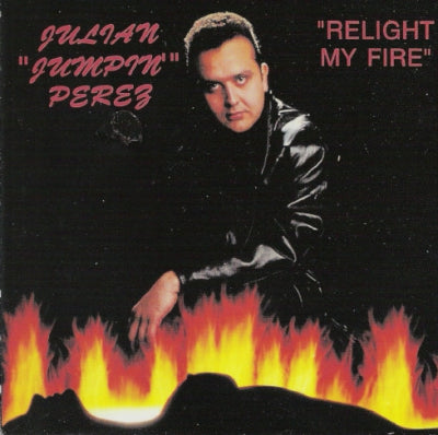 JULIAN 'JUMPIN' PEREZ - Relight My Fire