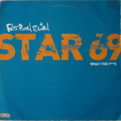 FATBOY SLIM - Star 69 (What The F**k)