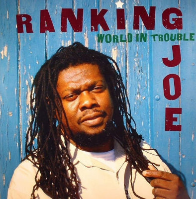 RANKING JOE - World In Trouble