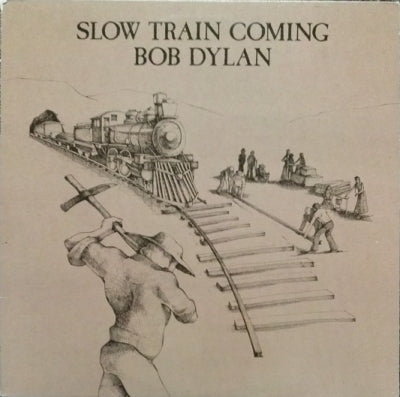 BOB DYLAN - Slow Train Coming