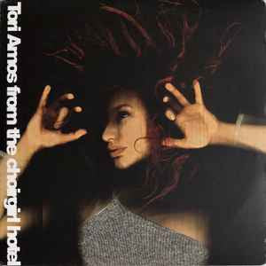 TORI AMOS - From The Choirgirl Hotel