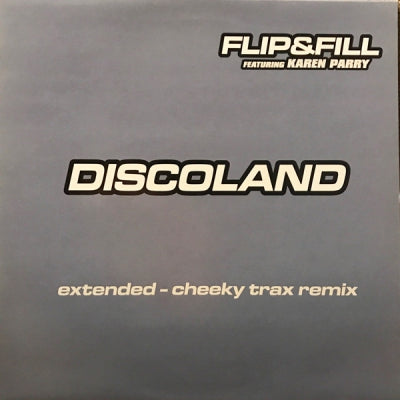 FLIP & FILL FEAT.KAREN PARRY - Discoland