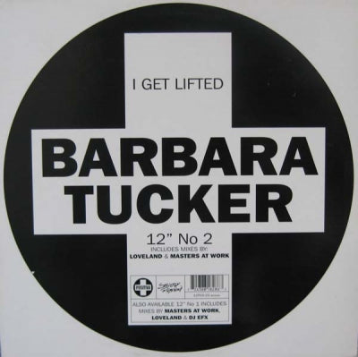 BARBARA TUCKER - I Get LIfted