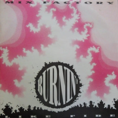 MIX FACTORY - Burnin' Like Fire