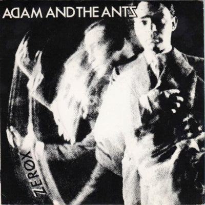 ADAM & THE ANTS - Zerox