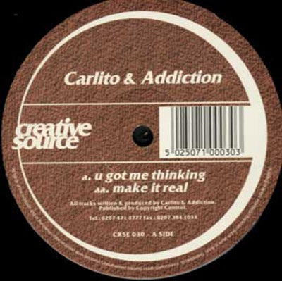 CARLITO & ADDICTION - U Got Me Thinking / Make It Real