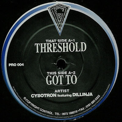 CYBOTRON FEATURING DILLINJA - Threshold / Got To