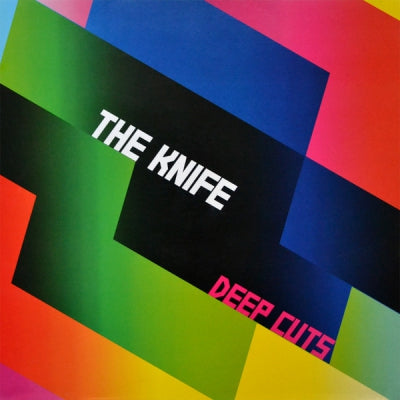 THE KNIFE - Deep Cuts