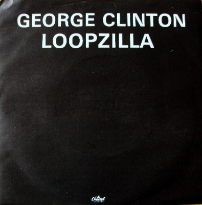 GEORGE CLINTON - Loopzilla / Pot Sharing Tots