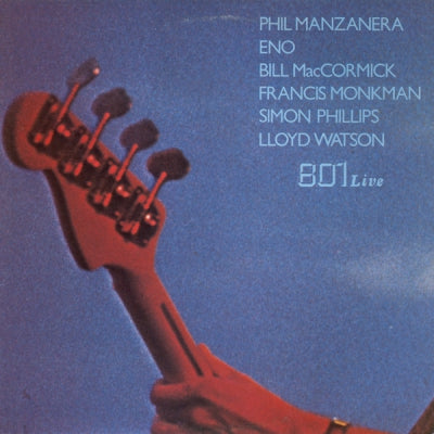 801 (PHIL MANZANERA & BRIAN ENO). - 801 Live