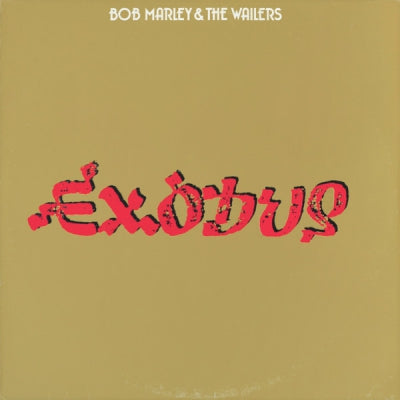 BOB MARLEY AND THE WAILERS - Exodus