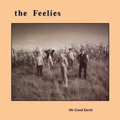 THE FEELIES - The Good Earth