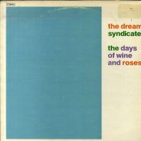 THE DREAM SYNDICATE - The Days Of Wine And Roses