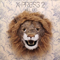 X-PRESS 2 - Kill 100