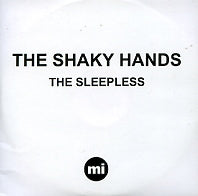 THE SHAKY HANDS - The Sleepless