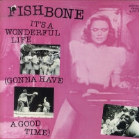 FISHBONE - It's A Wonderful Life