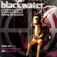 OCTAVE ONE FEAT ANN SAUNDERSON - Blackwater