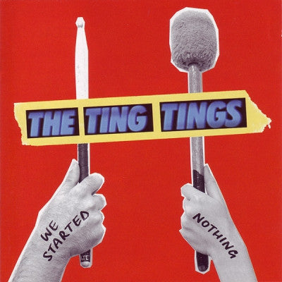 THE TING TINGS - We Started Nothing