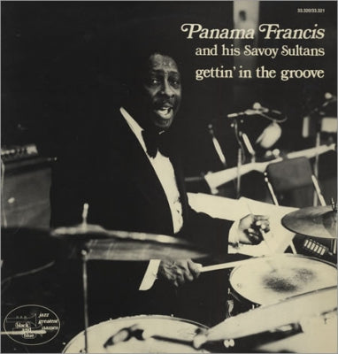PANAMA FRANCIS AND THE SAVOY SULTANS - Gettin' In The Groove